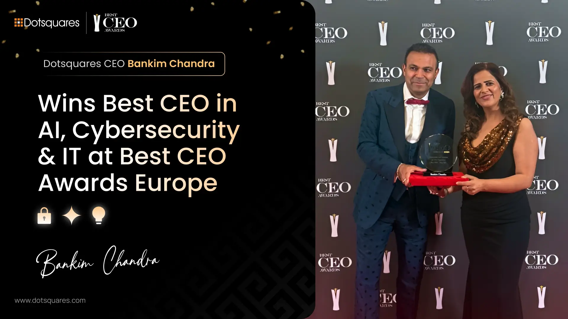 Bankim Chandra Wins Best CEO in AI, Cybersecurity, IT & Tech at the Best CEO Awards Europe