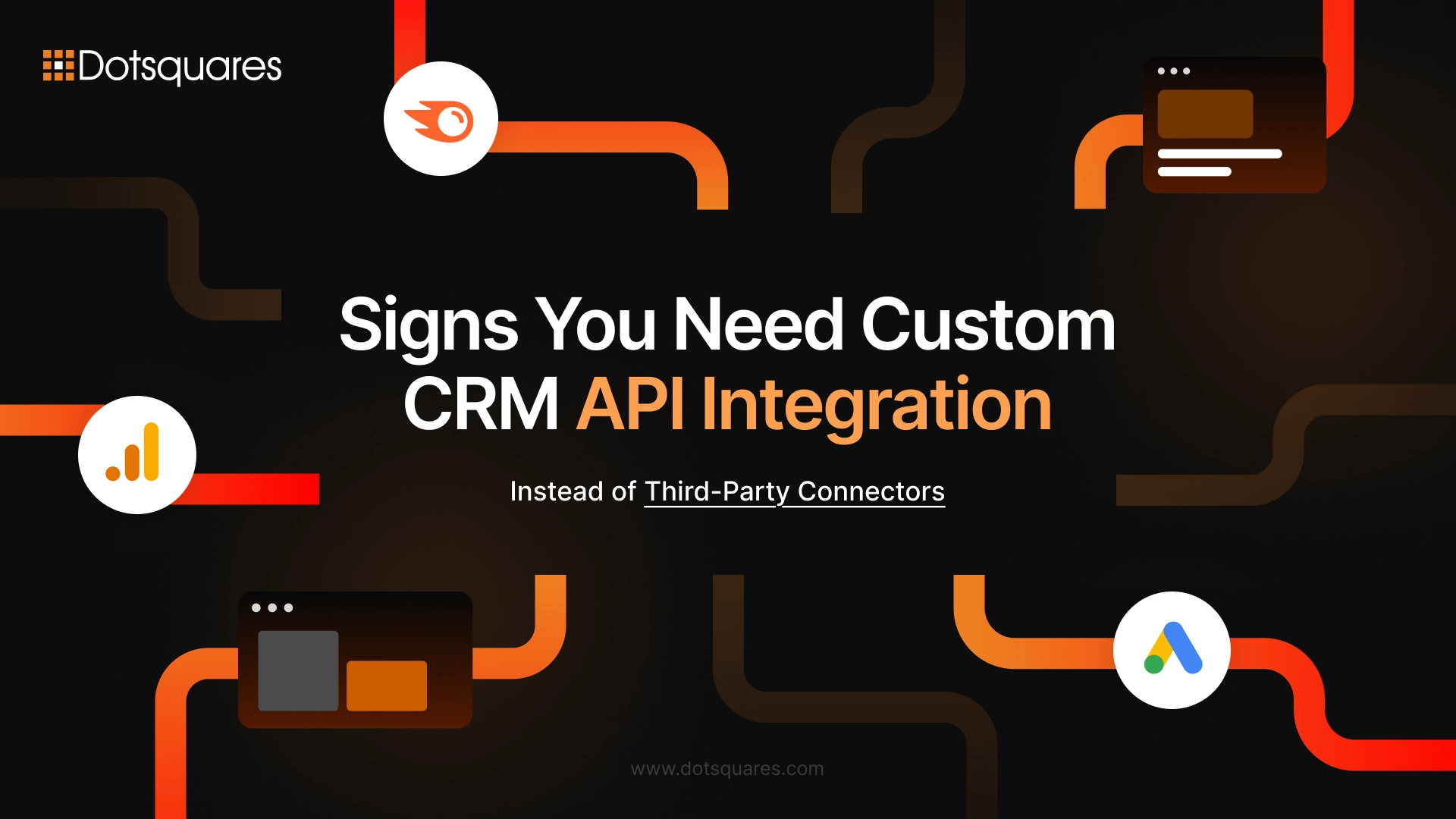 Signs You Need Custom CRM API Integration Instead of Third-Party Connectors