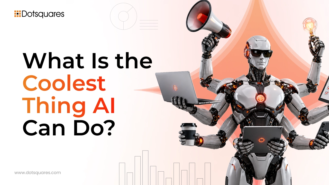 What Is the Coolest Thing AI Can Do?