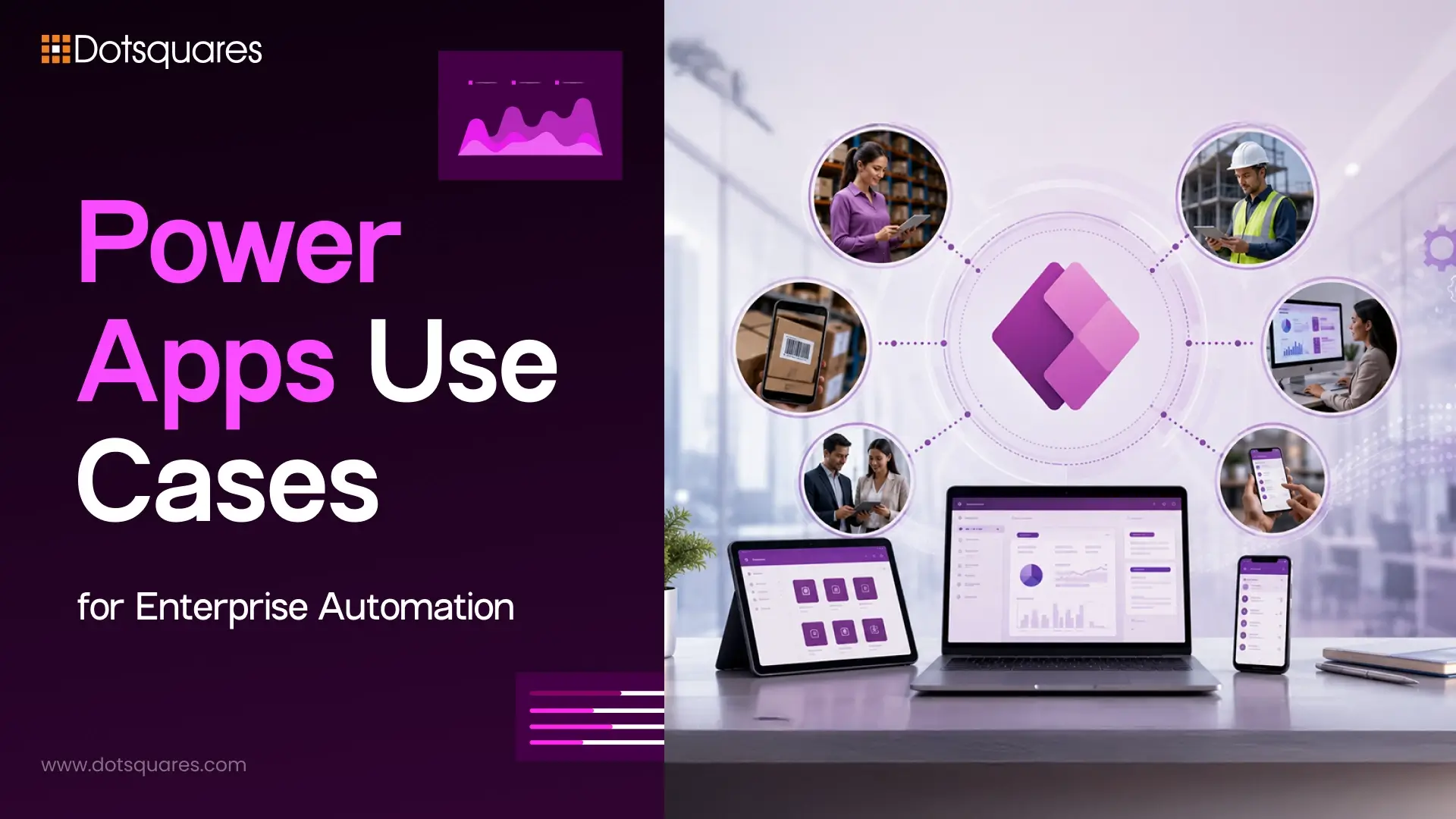 Power Apps Use Cases for Enterprise Automation