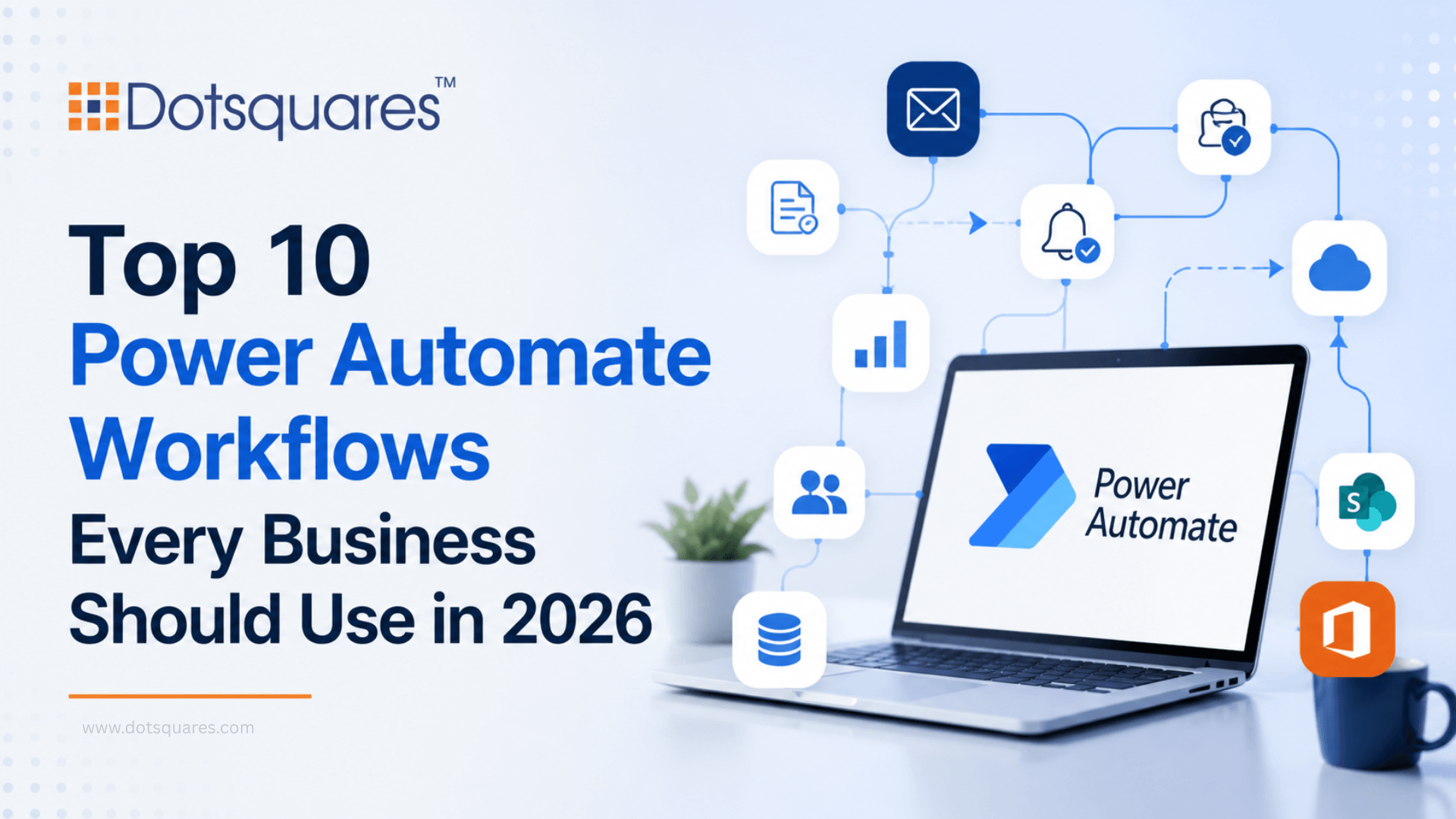 Top 10 Power Automate Workflows Every Business Should Use in 2026