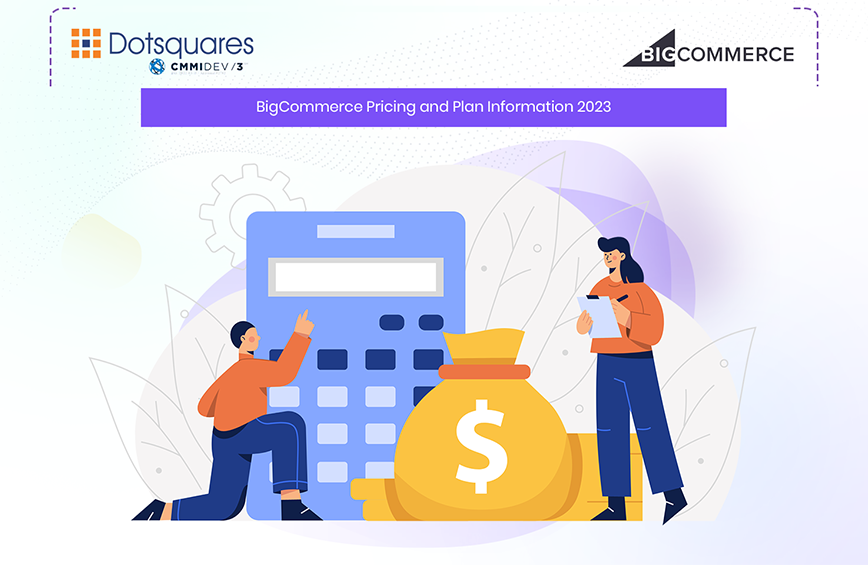 BigCommerce Pricing and Plan Information 2023