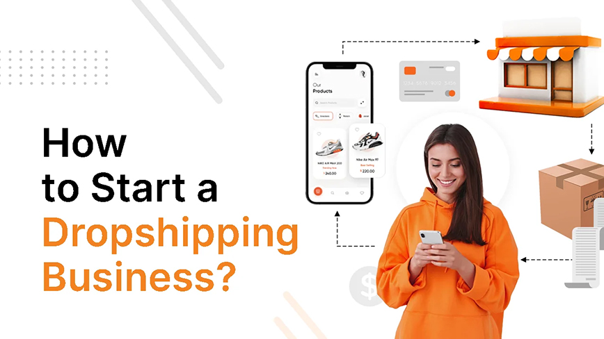 How To Start A Dropshipping Business?