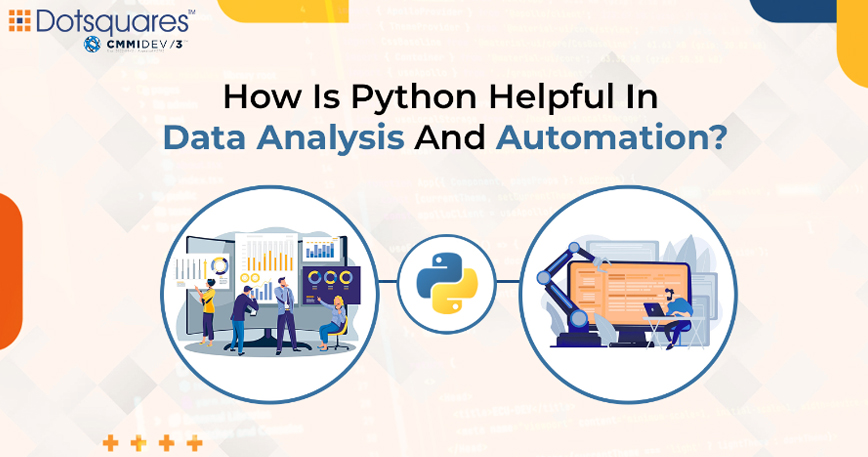 How Is Python Helpful In Data Analysis And Automation? 